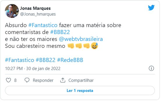 Tweet de Jonas diz: Absurdo #Fantastico fazer uma matéria sobre comentaristas de #BBB22 e não ter os maiores @webtvbrasileira. Sou cabresteiro mesmo.