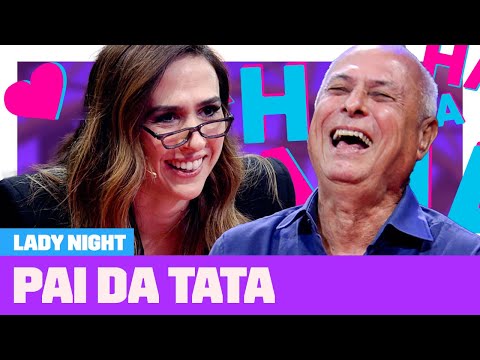 Tata Werneck brinca e se emociona ao entrevistar seu pai 🥰 | Entrevista com Especialista |Lady Night