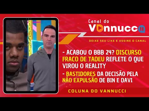 ACABOU O BBB 24? MEDO E FRUSTRAÇÃO COM UM DISCURSO FRACO. COLUNA DO VANNUCCI (27 DE MARÇO)