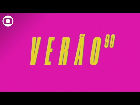 Verão 90: confira a abertura da novela