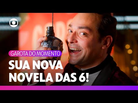 Garota do Momento: minha nova novela das 6 estreia em novembro! ❤️| TV Globo