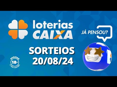 Loterias CAIXA: Mega-Sena, Dia de Sorte, Quina e mais 20/08/2024