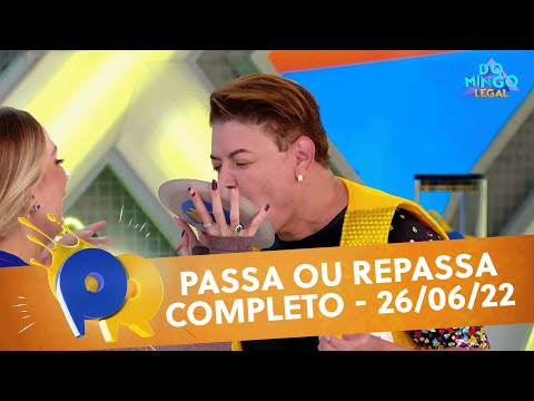 Passa ou Repassa | Domingo Legal (26/06/22)