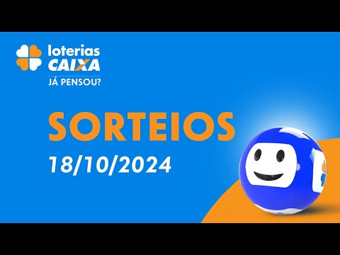 Loterias CAIXA | 18/10/2024