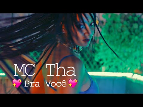 MC Tha - Pra Você (Clipe Oficial)