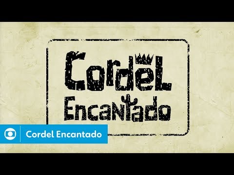 Cordel Encantado (2011): confira a abertura da novela HD