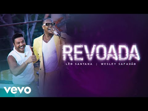 Léo Santana, Wesley Safadão - Revoada (GG Astral)