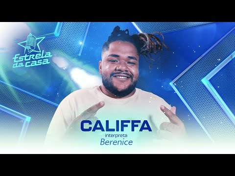 Califfa - Berenice (Clipe Oficial) | Estrela da Casa | Música da Semana 14/08/2024