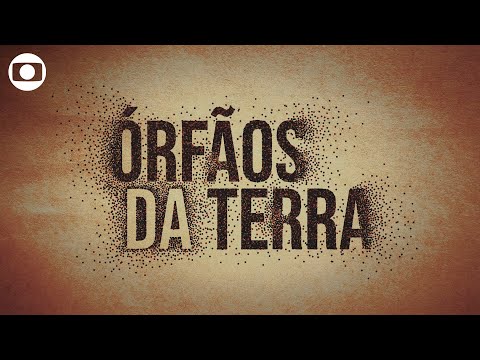 Órfãos da Terra: confira a abertura da novela