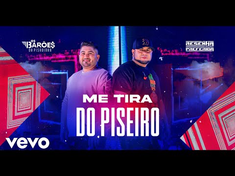 Os Barões da Pisadinha - Me Tira do Piseiro (Ao Vivo - DVD Resenha Preferida)