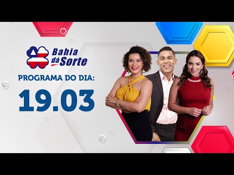 PROGRAMA COMPLETO | BAHIA DÁ SORTE 19.03.23