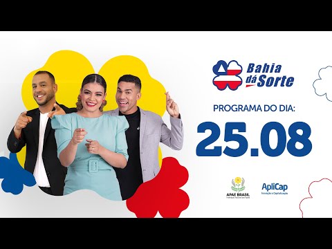 PROGRAMA COMPLETO | BAHIA DÁ SORTE 25.08.24