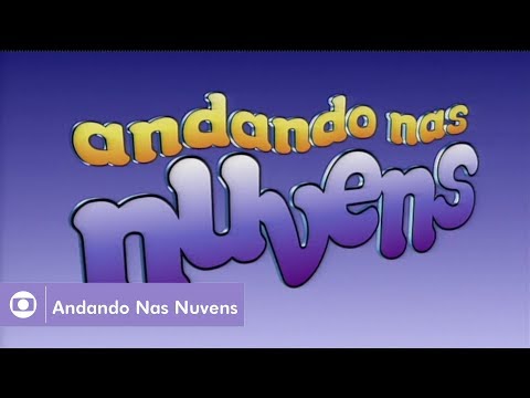 Andando nas Nuvens (1999): Relembre a abertura