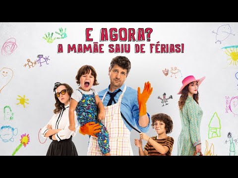 E Agora? A Mamãe Saiu de Férias! - Trailer (Dublado)