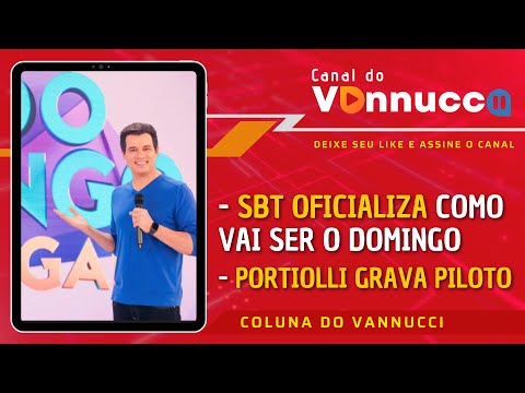 NOVO DOMINGO DO SBT É OFICIAL! COLUNA DO VANNUCCI (24/6)