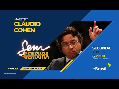 Cláudio Cohen fala sobre carreira como músico e maestro | Sem Censura