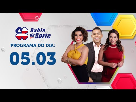 PROGRAMA COMPLETO | BAHIA DÁ SORTE 05.03.23