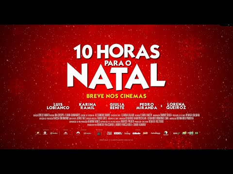 10 Horas Para o Natal | Trailer Oficial | A partir de 03 de dezembro nos cinemas.