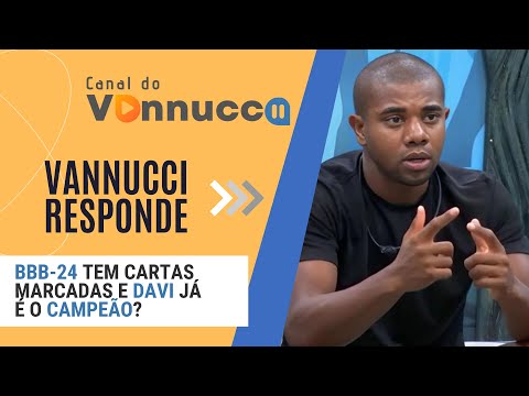 DAVI JÁ SABE QUE É O VENCEDOR DO BBB? PROGRAMA DE CARTAS MARCADAS?