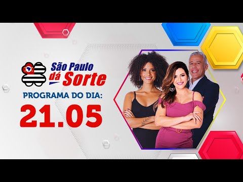 PROGRAMA COMPLETO | SÃO PAULO DÁ SORTE 21.05.2023