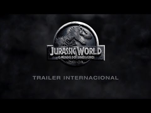 Jurassic World - O Mundo dos Dinossauros - Trailer Oficial