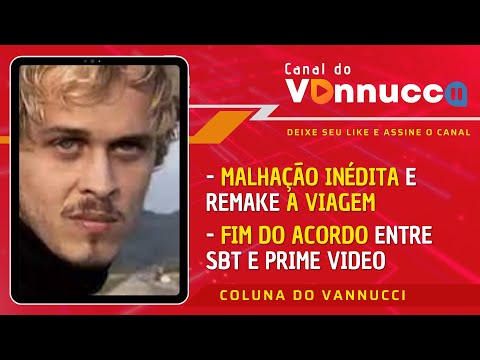 COLUNA DO VANNUCCI (16/02): Malhação inédita e remake de A Viagem no Globoplay?