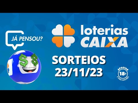 Loterias CAIXA: Mega-Sena, Quina, Lotofácil e mais 23/11/2023