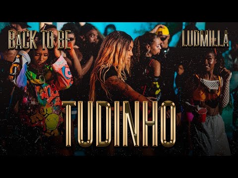 Back to Be – Tudinho – LUDMILLA, DJ 2F, Mousik