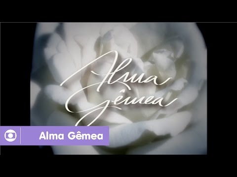 Alma Gêmea: reveja a abertura da novela da Globo