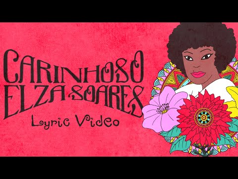 Elza Soares - Carinhoso (Lyric Video)