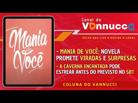 MANIA DE VOCÊ É PRIORIDADE NA TV GLOBO. COLUNA DO VANNUCCI (1/5)