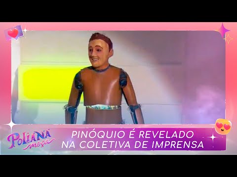 Pinóquio é revelado na coletiva de imprensa | Poliana Moça