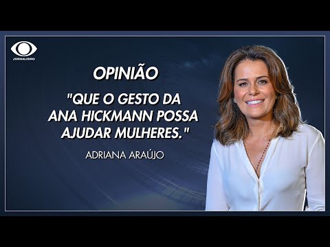 Adriana Araújo: “Que o gesto da Ana Hickmann possa ajudar mulheres" | Jornal da Band