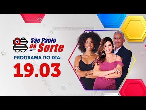 PROGRAMA COMPLETO | SÃO PAULO DÁ SORTE 19.03.2023