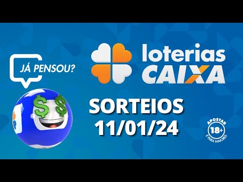 Loterias CAIXA: Mega-Sena, Quina, Lotofácil e mais 11/01/2024