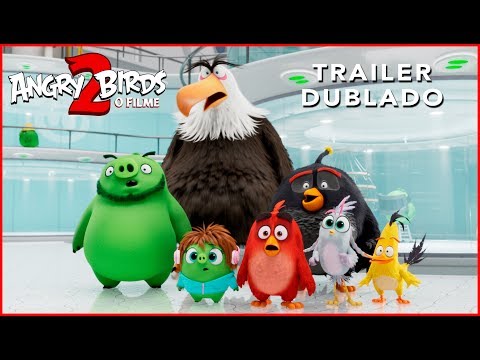 Angry Birds 2 - O Filme | TRAILER DUBLADO | 03 de outubro nos cinemas