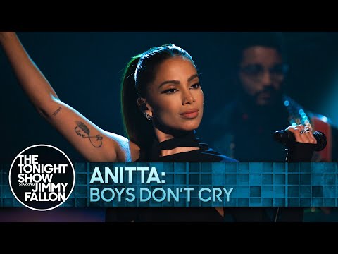 Anitta: Boys Don’t Cry | The Tonight Show Starring Jimmy Fallon