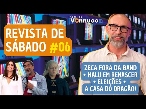 REVISTA DE SÁBADO #6: Os bastidores da saída de Zeca Camargo da Band