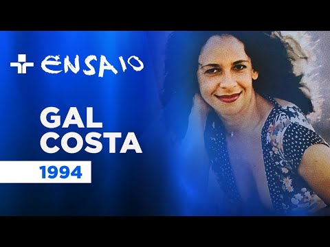 Ensaio | Gal Costa | 1994