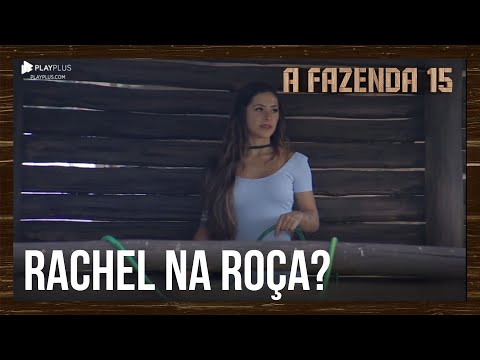 Nathalia diz que Rachel irá direto para a Roça | A Fazenda 15