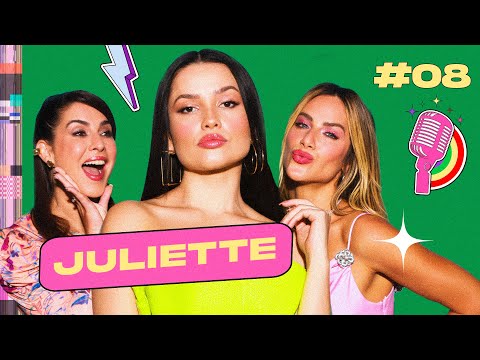 JULIETTE - QUEM PODE, POD #08