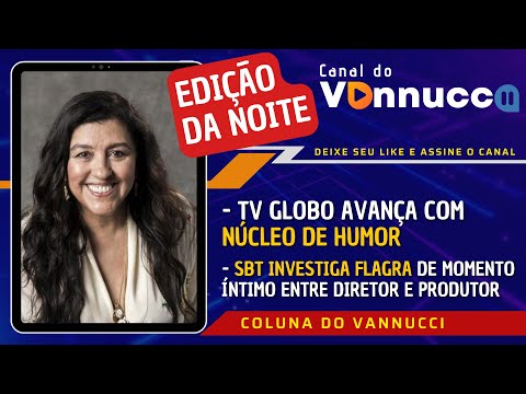 GLOBO APOSTA EM HUMOR. SBT INVESTIGA ASSÉDIO. EDIÇÃO DA NOITE (27/5)