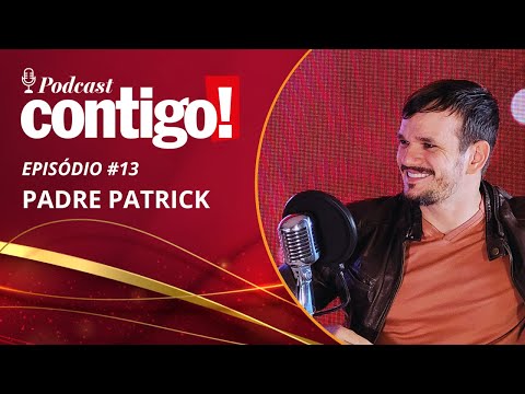 PADRE PATRICK - PODCONTIGO #13