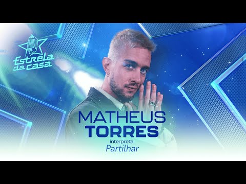 Matheus Torres - Partilhar (Clipe Oficial) | Estrela da Casa | Música da Semana 14/08/2024