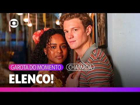 Conheça o elenco incrível da minha próxima novela das 6! ❤️ | Garota do Momento | TV Globo