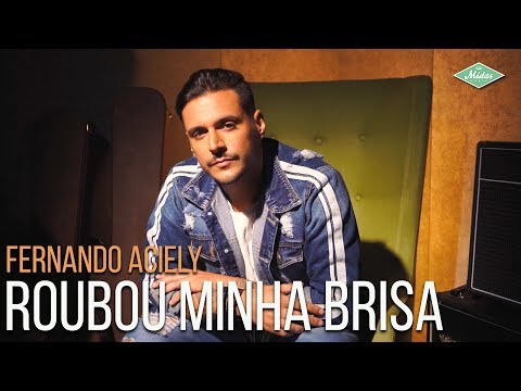 Fernando Aciely - Roubou Minha Brisa (Videoclipe Oficial)