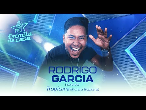 Rodrigo Garcia - Tropicana (Clipe Oficial) | Estrela da Casa | Música da Semana 14/08/2024