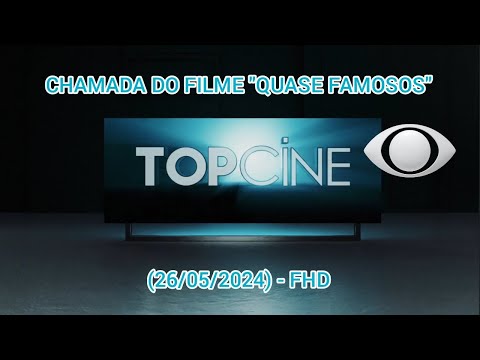 [FHD] | Chamada do "Top Cine": "Quase Famosos" | (26/05/2024) - Band