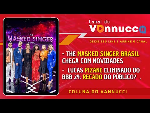 COLUNA DO VANNUCCI (17/01): The Masked Singer aposta em novidades. E muito mais!