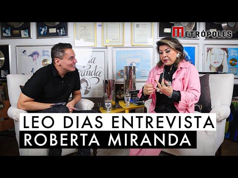 Leo Dias entrevista Roberta Miranda